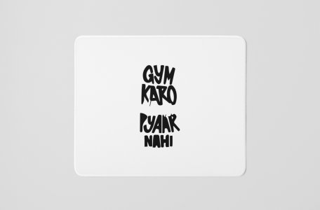 Gym Karo Pyaar Nahi- Printed Mousepads For Bollywood Lovers