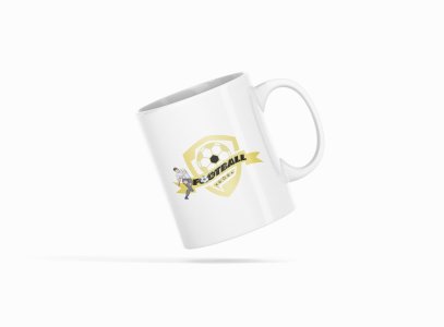 FOOTBALL - Printed Coffee Mugs For Sports Lovers