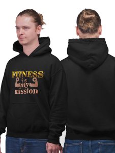 Fitness is my Mission Text printed activewear black hoodies for winter casual wear specially for Men