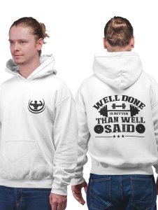 Well Done is Better Than Well Said (BG Black )printed artswear white hoodies for winter casual wear specially for Men