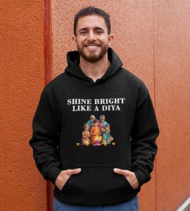 Shine bright like a diya text printed diwali themed black Hoodie specially for diwali festival