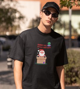 Sorry Kids Last Gift : Funny Printed T-shirt (Black) Most Liked Gift For Secret Santa