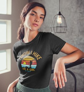 HopOfferI Know I Hike Black Round Neck Cotton Half Sleeved Women's T-Shirt with Printed Graphics