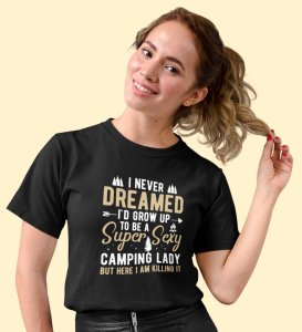 HopOfferI Never Dreamed Black Round Neck Cotton Half Sleeved Women's T-Shirt with Printed Graphics