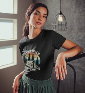 HopOfferStay Wild Black Round Neck Cotton Half Sleeved Women's T-Shirt with Printed Graphics