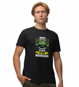 What happens in the mountain Printed t-shirts - Clothes for travellers and riders -for mens - suitable for all kinds of Adventurous journey- best gifting item for friends and family.