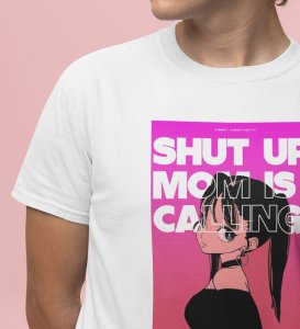 Dramatic Pause: Shut Up Mom's On The Line Graphic Printed White T-Shirt