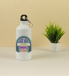 When Words End Let Music Begin Aluminium Printed Sipper Bottle 600ml